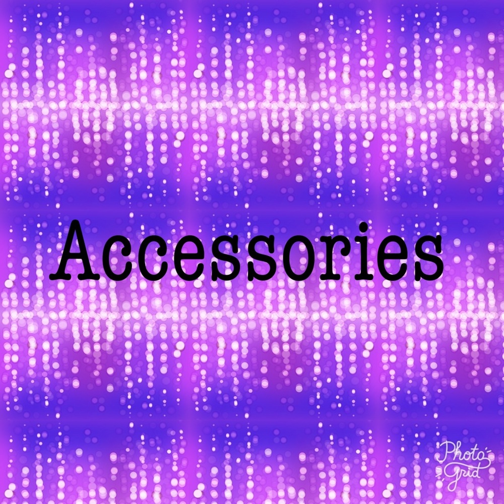 ACCESSORIES